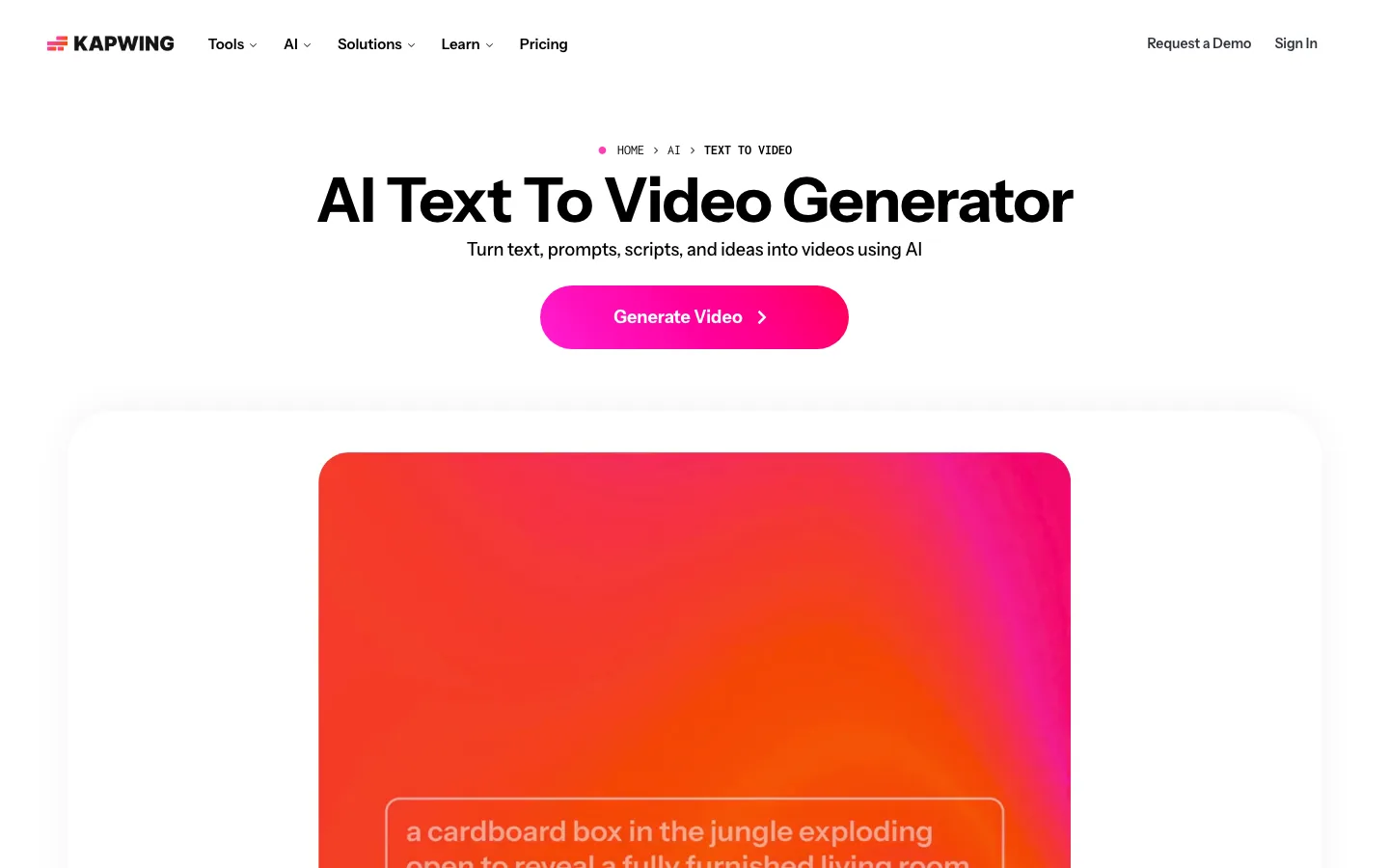 AI text to video Kapwing: its text to video generator page with a Generate Video button above an example prompt